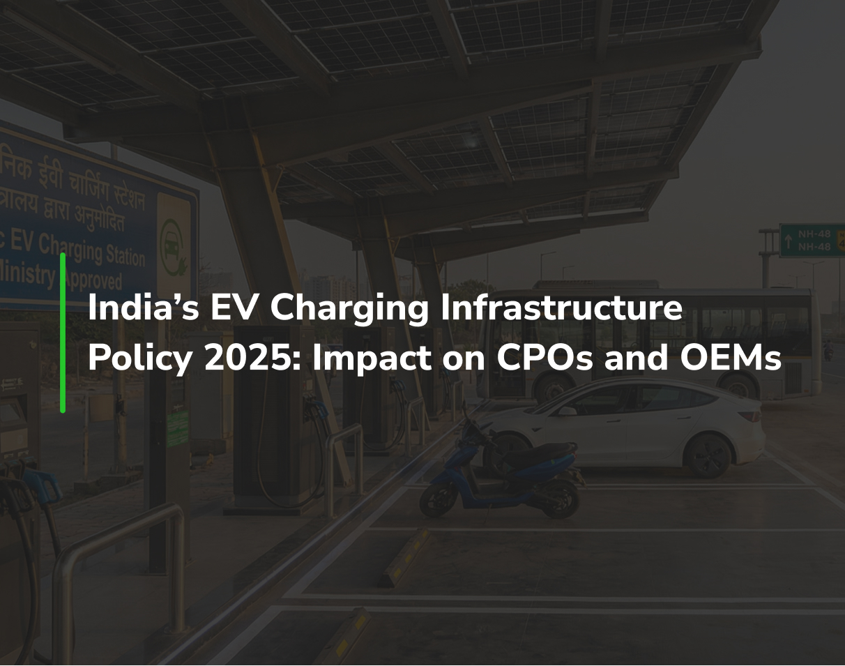 India’s EV Charging Infrastructure Policy 2025: Impact on CPOs and OEMs
